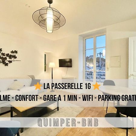 Le Passerelle 1G - Confort - Wifi - Centre Ville A Pied Quimper Buitenkant foto